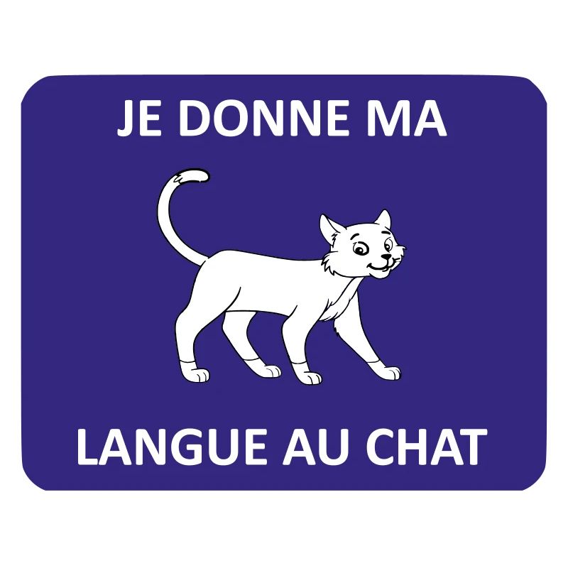 Je donne ma langue au chat