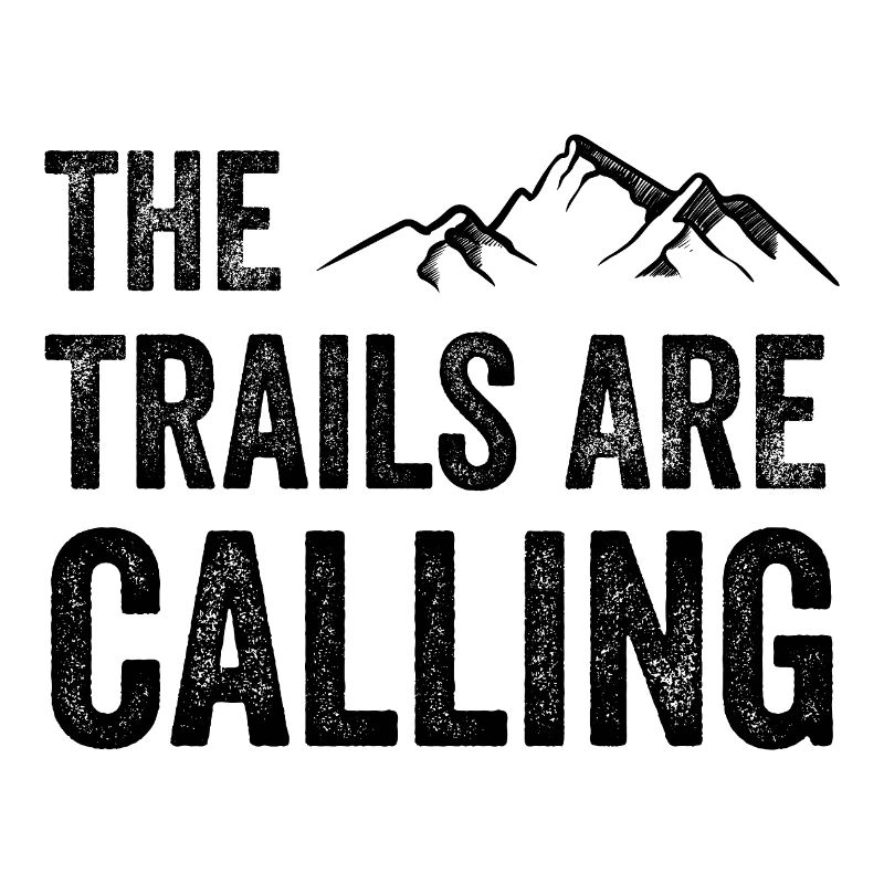 The Trails Are Calling
