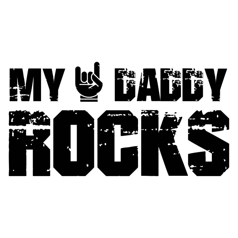My Daddy Rocks