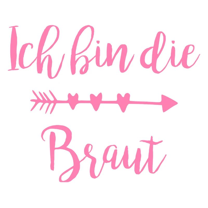 Ich bin die Braut Herzpfeil Script