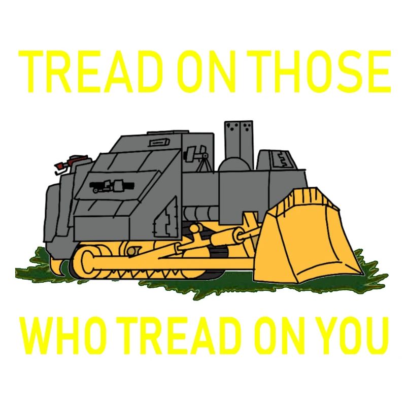 Tread On Those Who Tread On You Killdozer Art