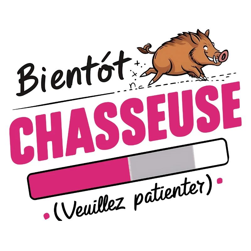 bientôt chasseuse