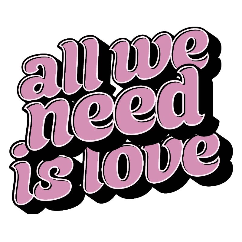 All We Need Is Love – Positive Typo Statement