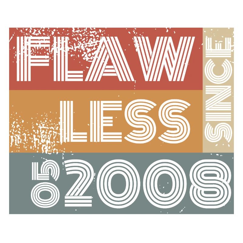 18. Birthday Flawless since 05/2008