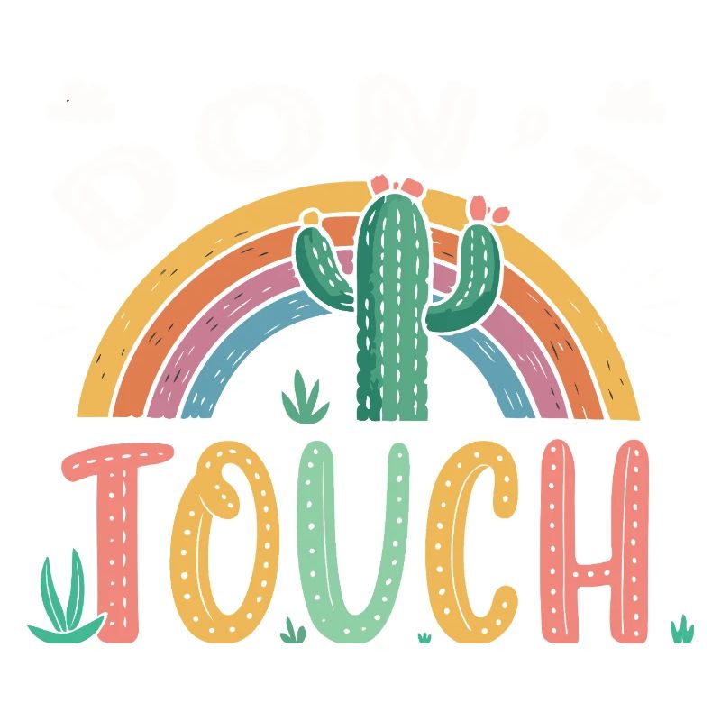 Rainbow Cactus Do Not Touch
