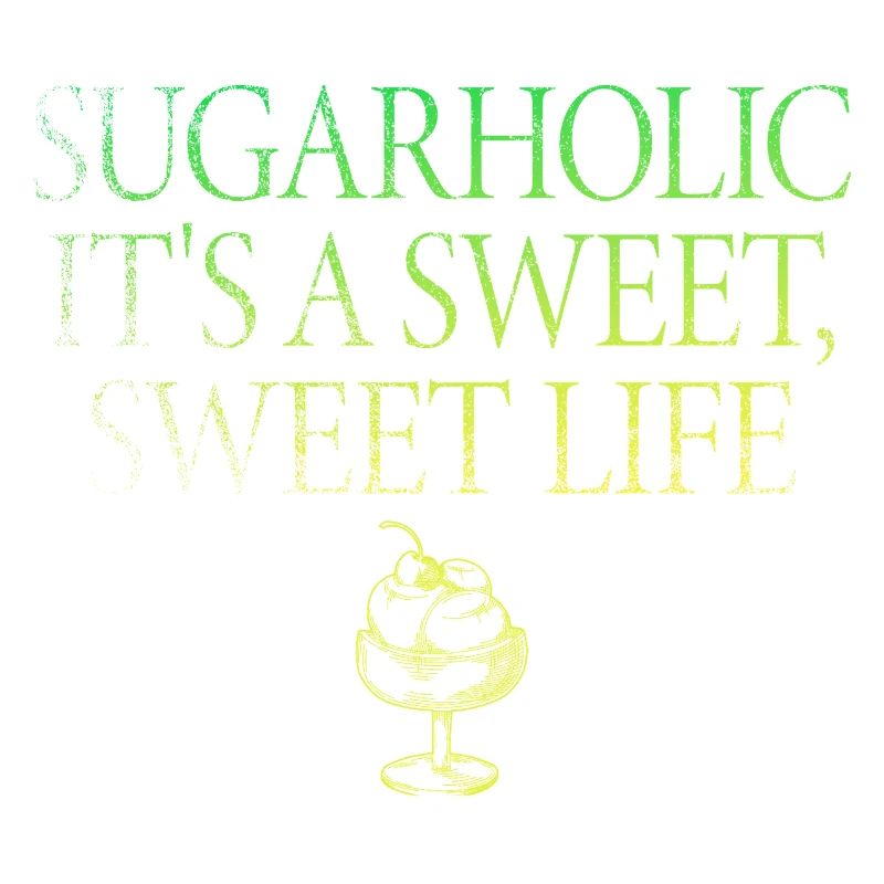 Sugarholic Es ist ein süßes Leben