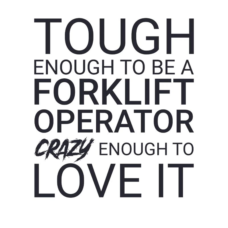 Forklift Operator Crazy Forklift Driver