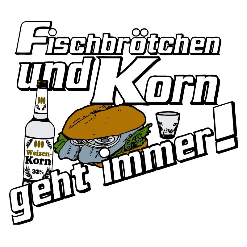 Fischbrötchen und Korn Spruch