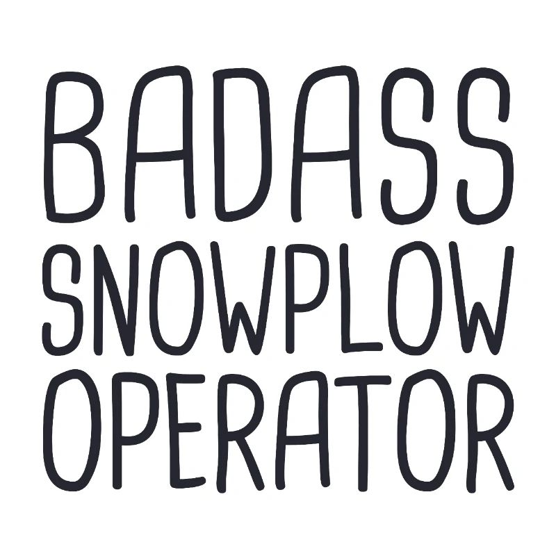 Snowplow Operator Badass Schneepflugfahrer