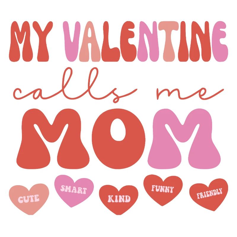 Mein Valentin nennt mich Mama