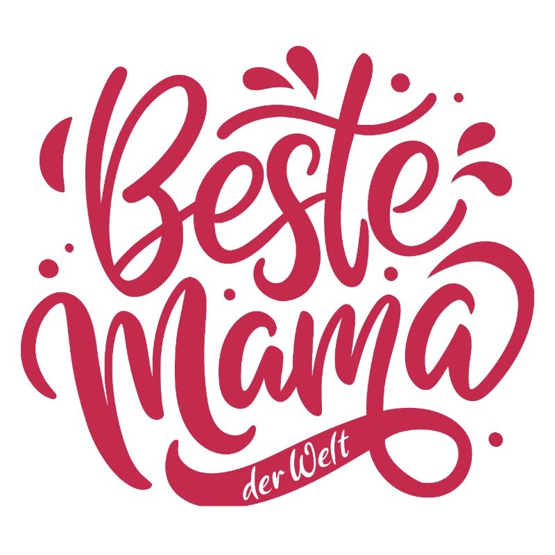 Beste Mama der Welt - Muttertag - Spruch