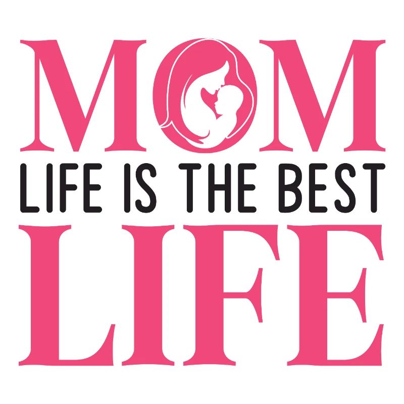 Das Leben der Mutter ist das beste Leben