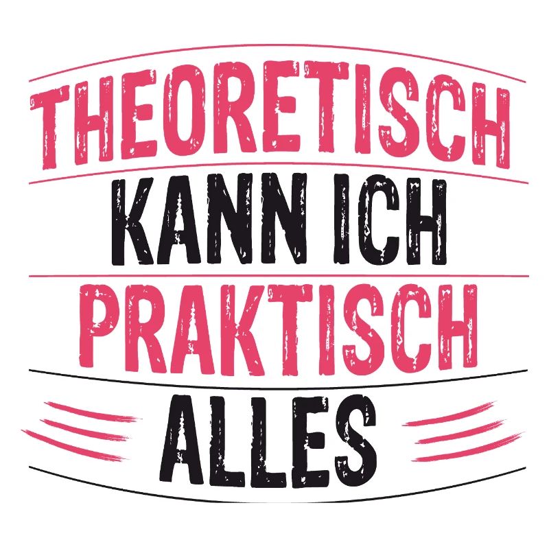 Theoretically, I can do practically anything