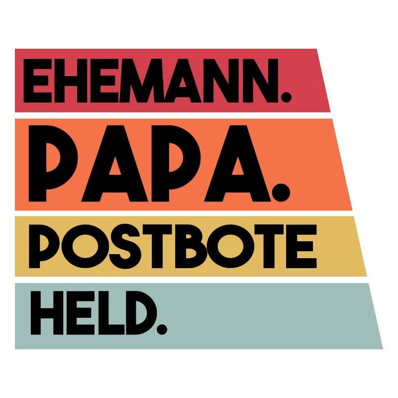 Ehemann Papa Beruf Postbote Held