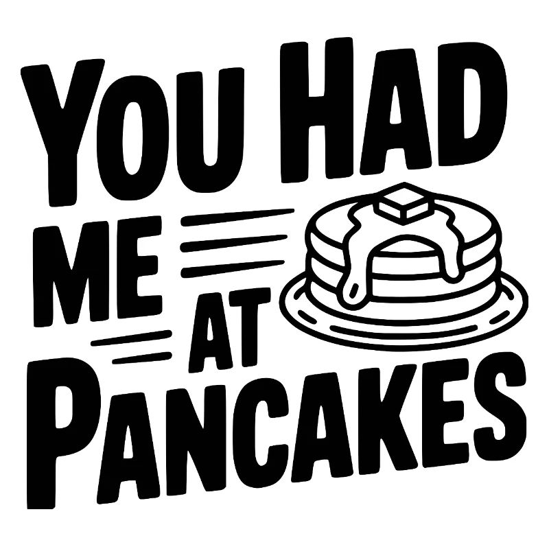 Tu m’as eu aux pancakes