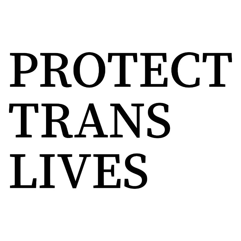 Protect trans lives