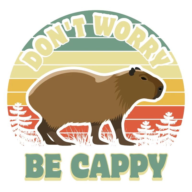 Don't worry be Cappy - Capybara