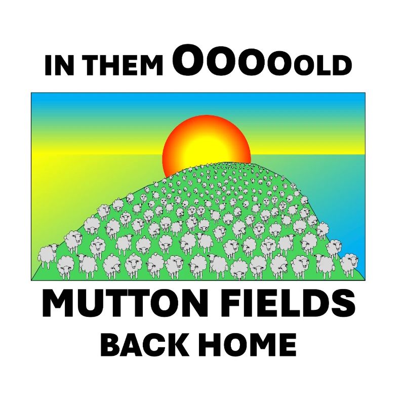Mutton fields back home