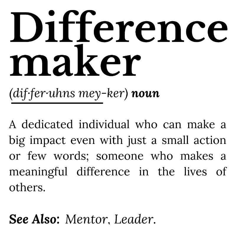 Difference Maker – Inspirational Quote