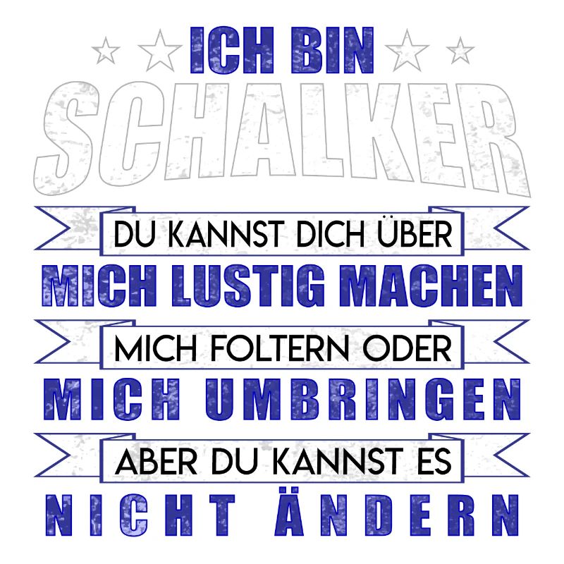 Ich bin Schalker | Fan Design Geschenkidee