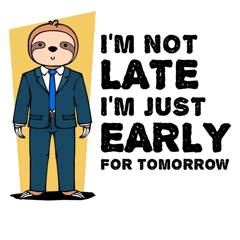 Animal Sloth Humorous Statement Snail's pace