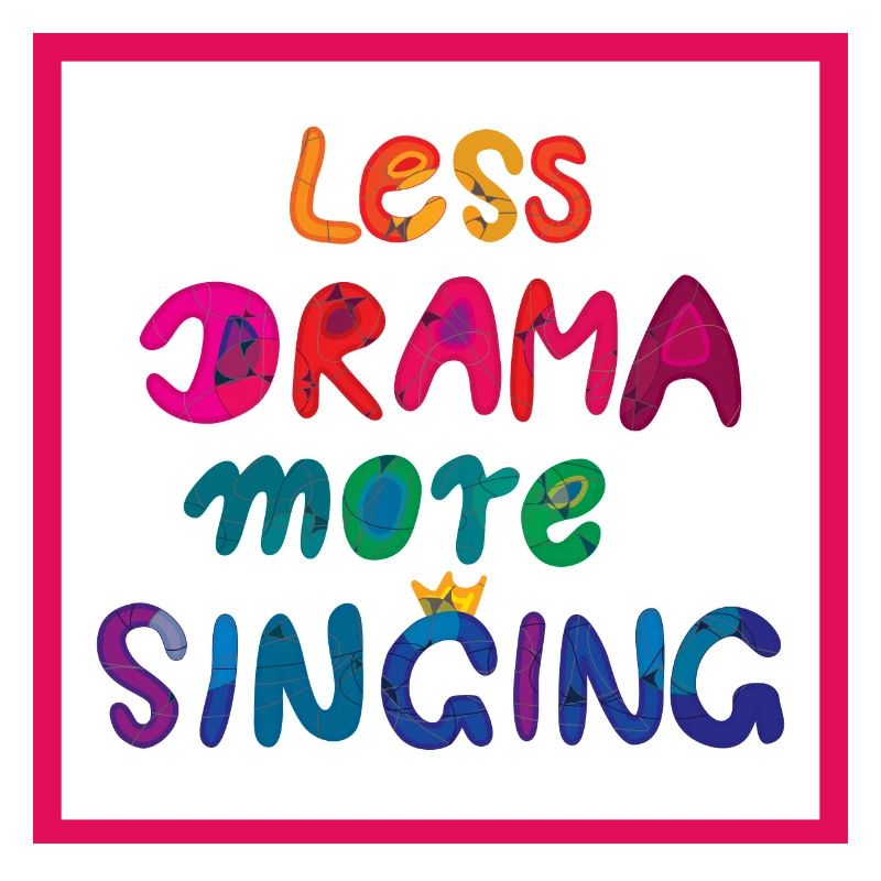 Moins de drame, plus de chant ! Affiche - Arc-en-ciel