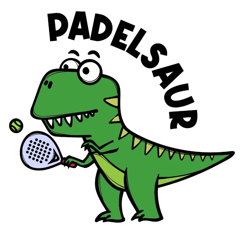 Padel Racket Player Ball Dinosaur Saying