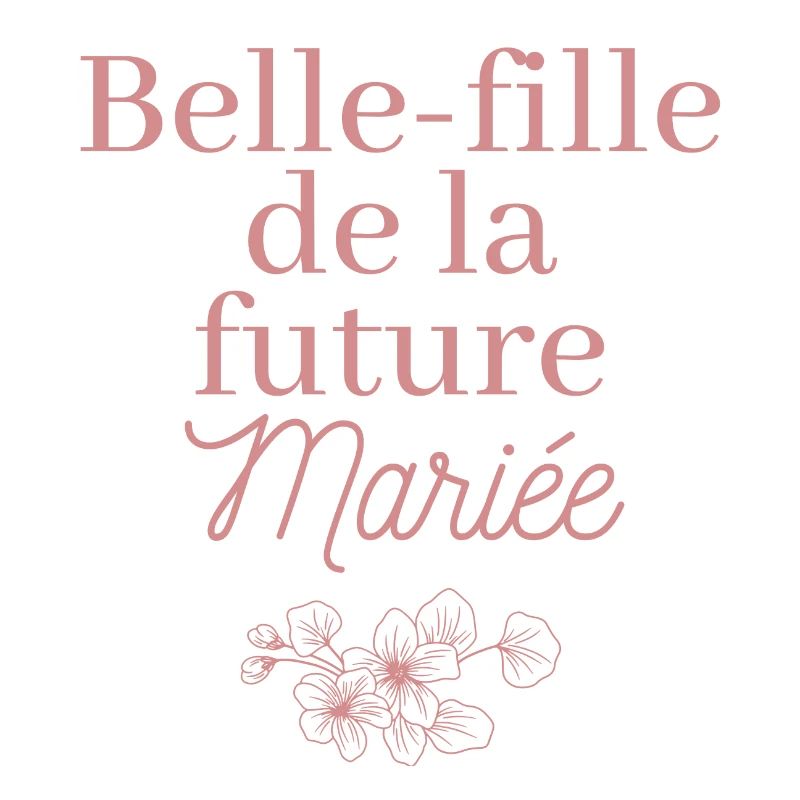 Belle-fille future Mariée. EVJF Team future mariée