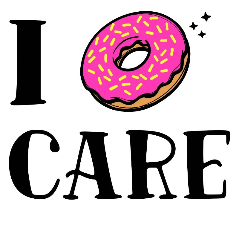 I don't care funny donut statement