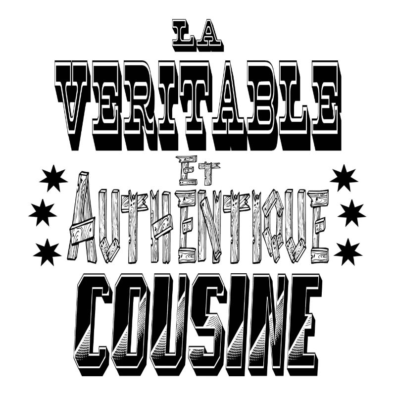La Véritable et Authentique Cousine