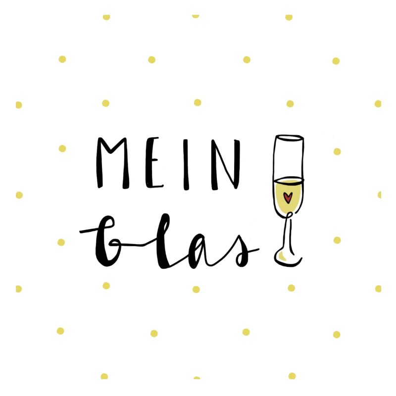 Mein Glas - Dein Glas