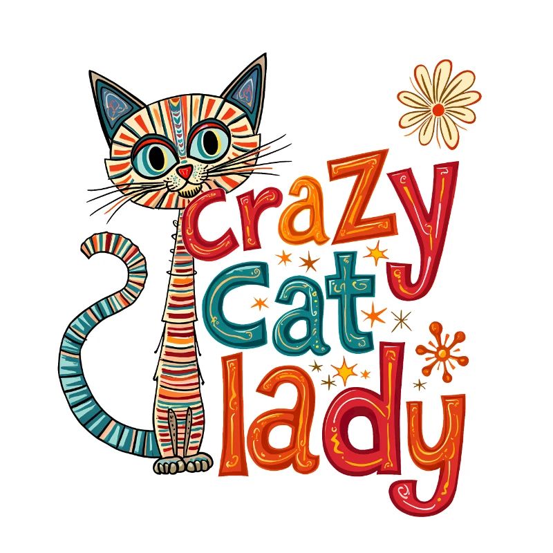 Crazy Cat Lady: Fun and Quirky Design