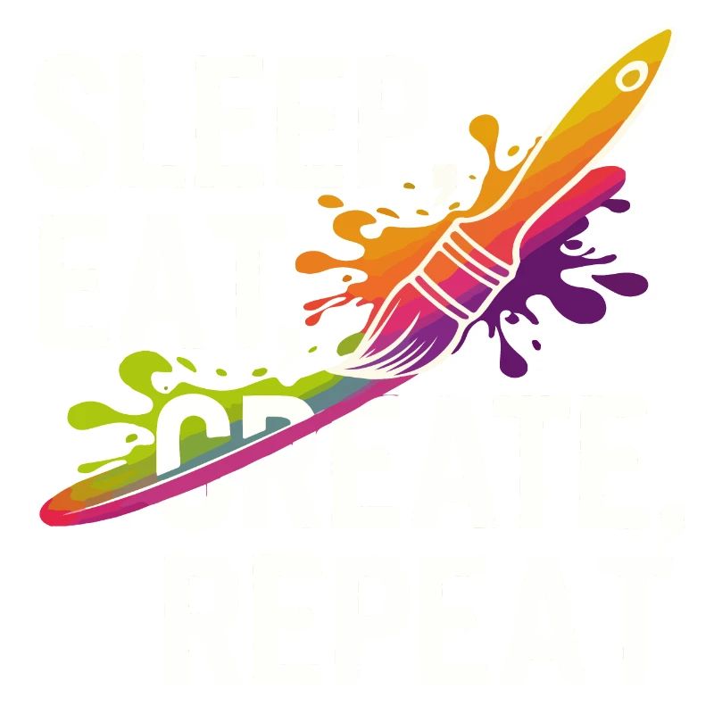 Sleep Eat Create Repeat