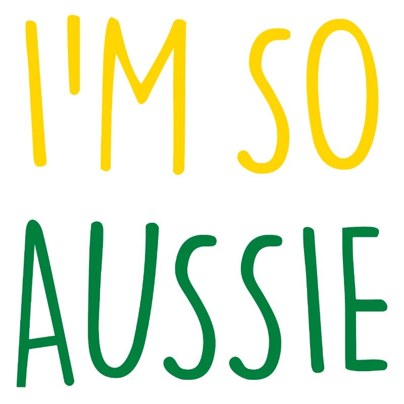 I'M SO AUSSIE Australisch Australien