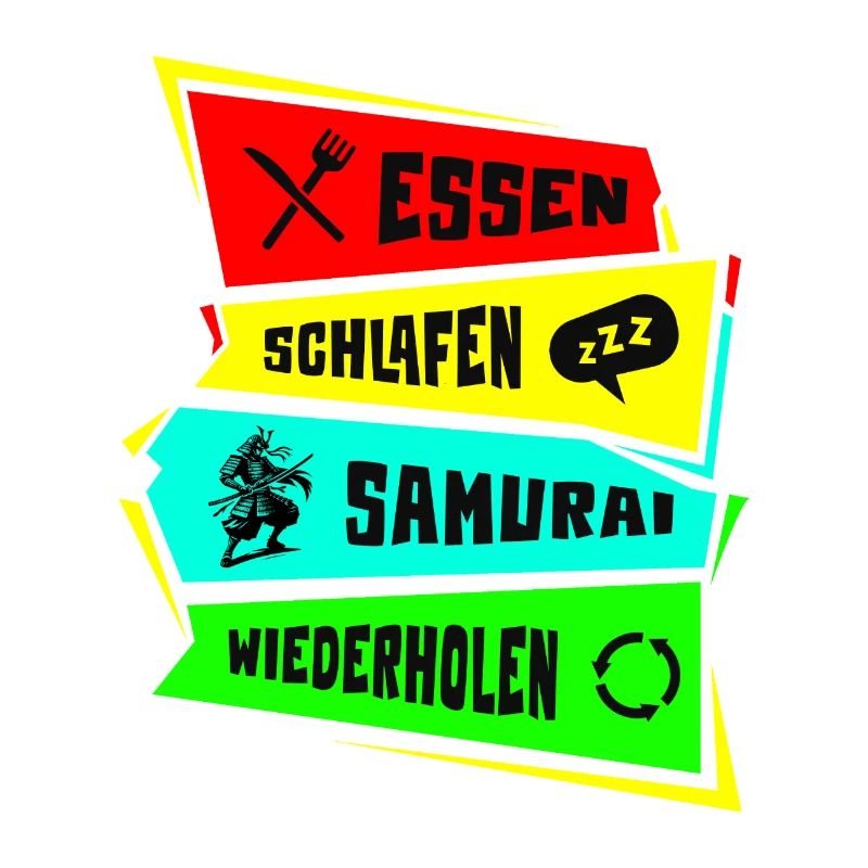 Samurai Eat Sleep Samurai Repeat