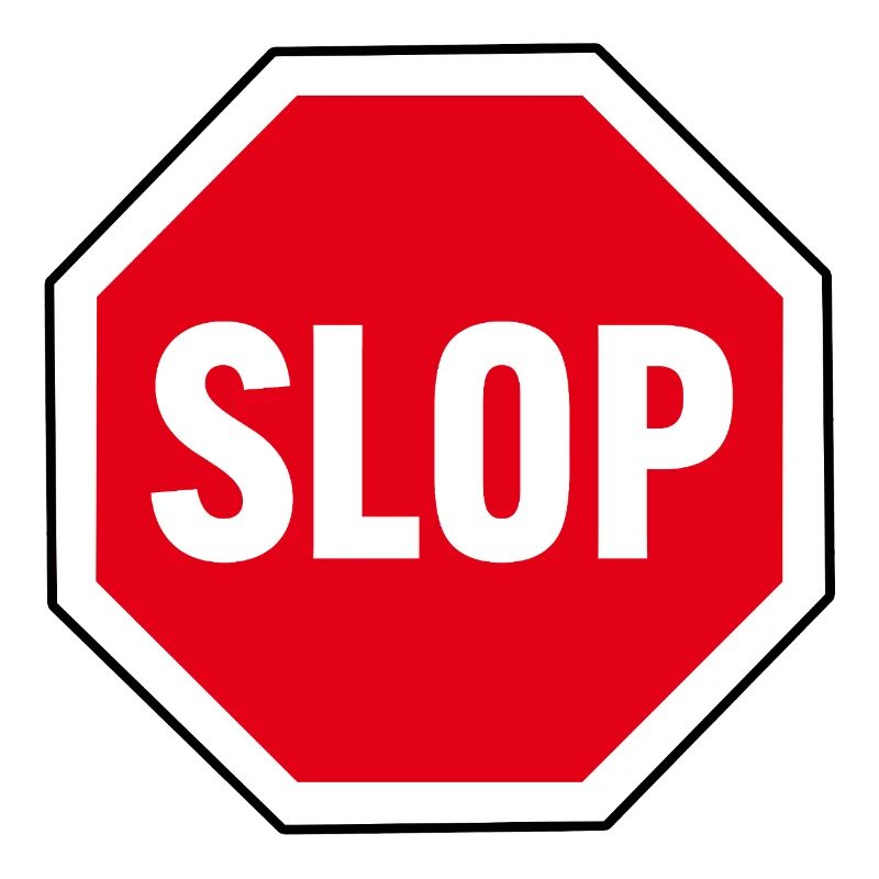 ARRÊTEZ le SLOP