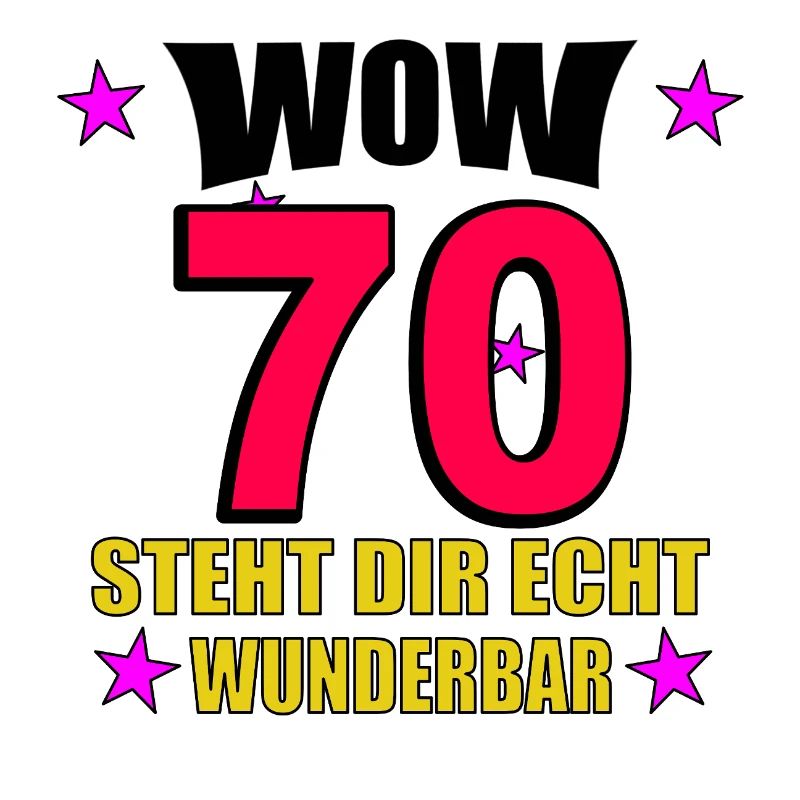 70er Jubiläum Steht Dir Wunderbar