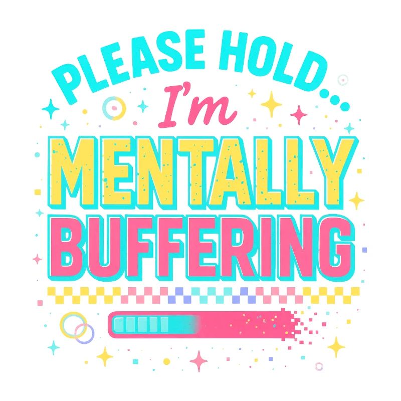 mentally buffering