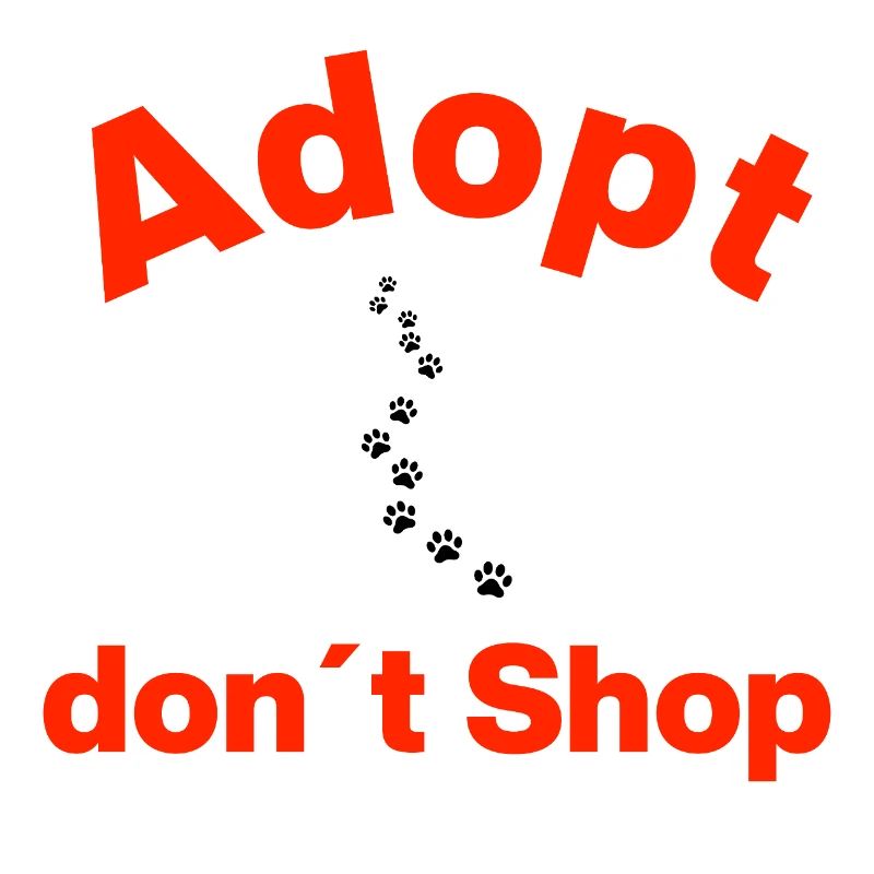 ADOPT, DON'T BUY, PAW WAY! STATEMENT