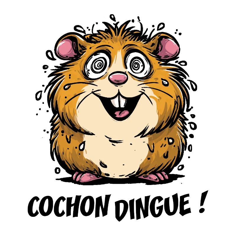 COCHON DINGUE !