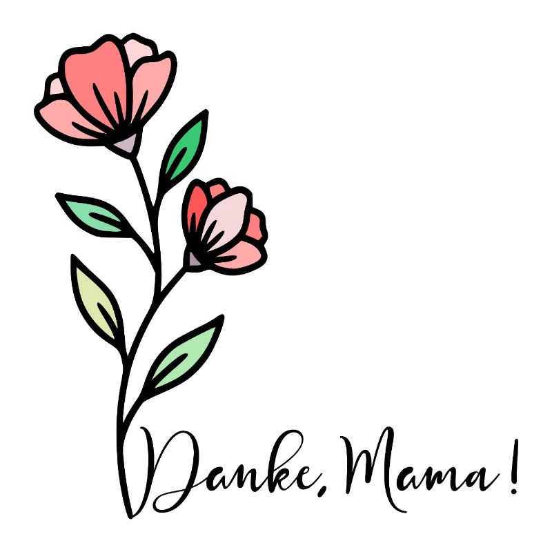 Muttertag Blumen Danke Mama