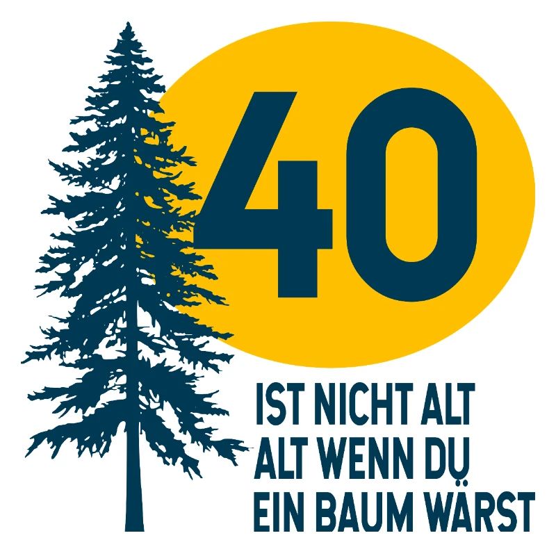 40th Birthday Tree Saying