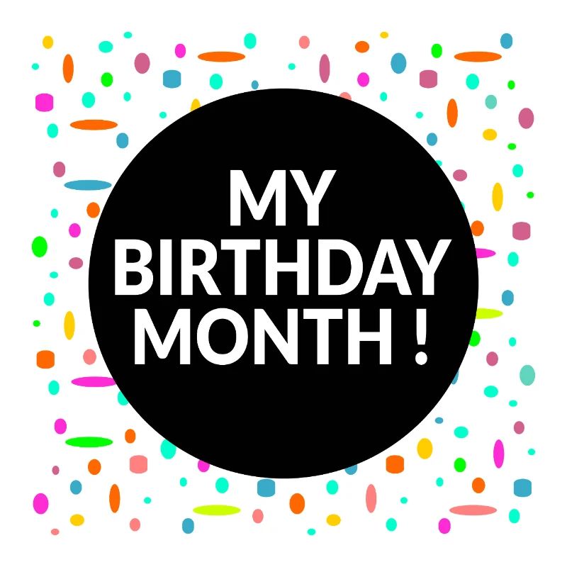 Mon mois d’anniversaire