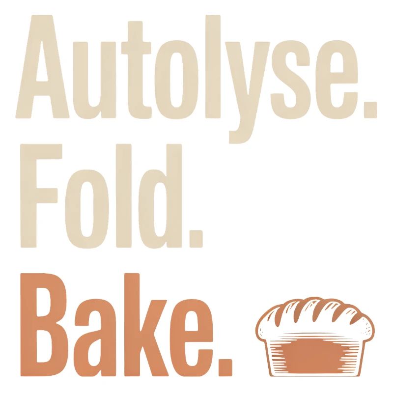 Autolyse Fold Bake Bread