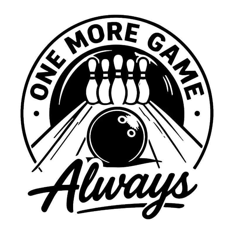 One More Game Always Bowling Sport