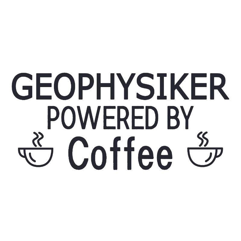 Geophysicist Powered By Coffee Geophysics