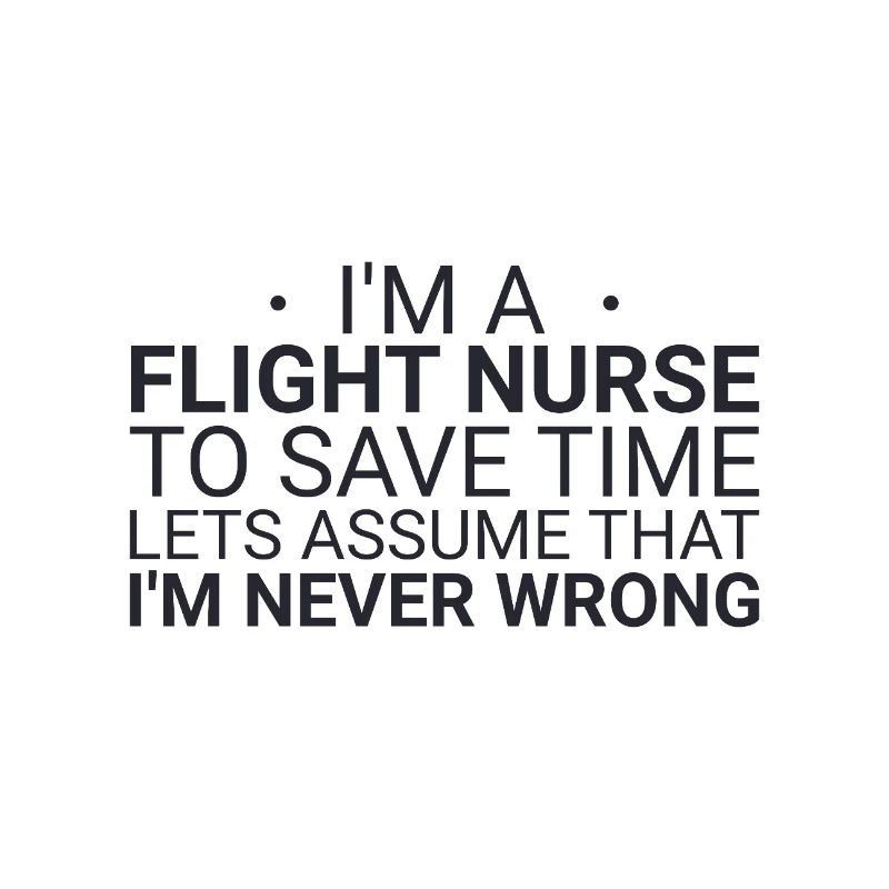 Flight Nurse Never Wrong Luftrettung
