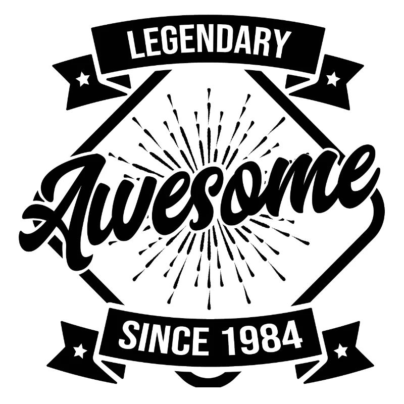 Legendary Awesome since 1984
