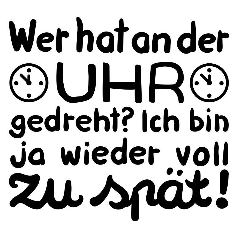 Zu Spät! – Geschenkidee unpünktlich