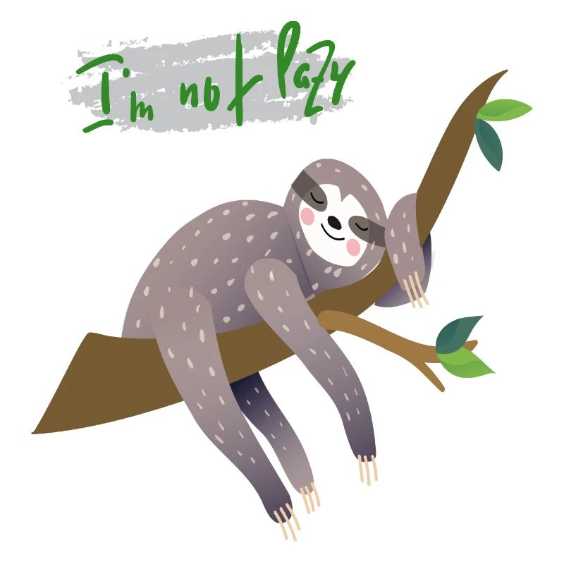 Faultier i'm not lazy